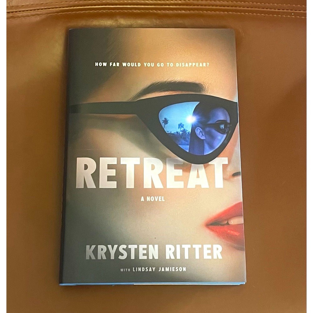 Retreat: A Novel by Krysten Ritter Hardcover Thriller HarperCollins